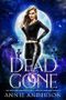 Dead and Gone (Die Welt der Arkanen Seelen: Grabflüsterer 2) Cover des Buches Dead and Gone (Die Welt der Arkanen Seelen: Grabflüsterer 2)