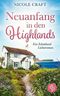Neuanfang in den Highlands: Ein Schottland-Liebesroman Cover des Buches Neuanfang in den Highlands: Ein Schottland-Liebesroman (ISBN: B0CCYP3ZX8)