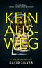 Kein Ausweg: Ein unfassbar fesselnder Psychothriller mit einem schockierenden Twist (Ein Detective Ray Collins Thriller 1) Cover des Buches Kein Ausweg: Ein unfassbar fesselnder Psychothriller mit einem schockierenden Twist (Ein Detective Ray Collins Thriller 1) (ISBN: B0CGVY9WNN)