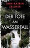 Der Tote am Wasserfall: Kurzkrimi Cover des Buches Der Tote am Wasserfall: Kurzkrimi (ISBN: B0CJYKF1C7)