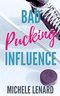 Bad Pucking Influence (Colorado Bulldogs Book 2): A Steamy Gay for You Romance (English Edition) Cover des Buches Bad Pucking Influence (Colorado Bulldogs Book 2): A Steamy Gay for You Romance (English Edition) (ISBN: B0CKDJSFGQ)