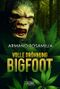 VOLLE DRÖHNUNG BIGFOOT: Pulp, Horror Cover des Buches VOLLE DRÖHNUNG BIGFOOT: Pulp, Horror (ISBN: B0CLRZF8DW)