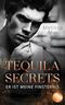 Tequila Secrets: Er ist meine Finsternis (Dark Hours-Reihe 2) Cover des Buches Tequila Secrets: Er ist meine Finsternis (Dark Hours-Reihe 2) (ISBN: B0CMQJF7RY)