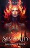 Silver City - das Goldene Feuer Cover des Buches Silver City - das Goldene Feuer (ISBN: B0CRLB6JF4)