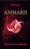 Animaris: Die Seelenwandlerin Cover des Buches Animaris: Die Seelenwandlerin (ISBN: B0CSXGXLKJ)