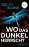 Wo das Dunkel herrscht: Thriller: Die Rechtsanwältin ermittelt 1 | Eine Reihe mysteriöser Selbstmorde an einer Universität Cover des Buches Wo das Dunkel herrscht: Thriller: Die Rechtsanwältin ermittelt 1 | Eine Reihe mysteriöser Selbstmorde an einer Universität (ISBN: B0CTCZZ77S)