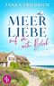 Meer Liebe auf den ersten Blick Cover des Buches Meer Liebe auf den ersten Blick (ISBN: B0CVLJZHCF)