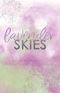 Lavender Skies: (Sandwood Village-Trilogie, Band 3), Bunte Feel Good New Adult Romance (Sandwood Village-Reihe) Cover des Buches Lavender Skies: (Sandwood Village-Trilogie, Band 3), Bunte Feel Good New Adult Romance (Sandwood Village-Reihe) (ISBN: B0D3LLNJ5S)