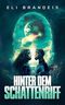 Hinter dem Schattenriff: Ein Science-Fiction Abenteuer Cover des Buches Hinter dem Schattenriff: Ein Science-Fiction Abenteuer