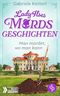 Man mordet, wo man kann: Bayrische Krimikomödie (Lady Ilses Mordsgeschichten-Reihe 3) Cover des Buches Man mordet, wo man kann: Bayrische Krimikomödie (Lady Ilses Mordsgeschichten-Reihe 3) (ISBN: B0D9327TJG)