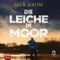 Die Leiche im Moor: DCI Craig Gillard Buch 1 Cover des Buches Die Leiche im Moor: DCI Craig Gillard Buch 1 (ISBN: B0D9R5H9GX)