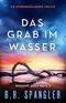 Das Grab im Wasser: Ein spannungsgeladener Thriller (Detective Casey White 3) Cover des Buches Das Grab im Wasser: Ein spannungsgeladener Thriller (Detective Casey White 3) (ISBN: B0DBJ2T5K2)