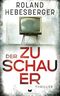 Der Zuschauer (Seifert und Theurer - Thriller 2) Cover des Buches Der Zuschauer (Seifert und Theurer - Thriller 2)