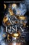 Von Asche und Eisen (Flammenverfluchte Fae 3) Cover des Buches Von Asche und Eisen (Flammenverfluchte Fae 3) (ISBN: B0DKTHG1VR)