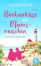 Himbeerküsse und Meeresrauschen: Ein Ostsee-Liebesroman Cover des Buches Himbeerküsse und Meeresrauschen: Ein Ostsee-Liebesroman (ISBN: B0DT4JV2N3)