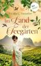 Im Land der Teegärten - oder: Der englische Botaniker: Roman Cover des Buches Im Land der Teegärten - oder: Der englische Botaniker: Roman (ISBN: B0DY6RZN24)