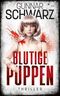 Blutige Puppen (Thriller) Cover des Buches Blutige Puppen (Thriller)