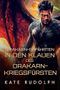 In den Klauen des Drakarn-Kriegsfürsten: Drakarn-Gefährten Cover des Buches In den Klauen des Drakarn-Kriegsfürsten: Drakarn-Gefährten (ISBN: B0F3FZC2JY)