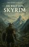 The Elder Scrolls Die Welt von Skyrim Cover des Buches The Elder Scrolls Die Welt von Skyrim