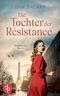Die Tochter der Résistance | Ein historischer Roman über das Schicksal einer jungen Frau Cover des Buches Die Tochter der Résistance | Ein historischer Roman über das Schicksal einer jungen Frau (ISBN: B0FGDDCF8D)