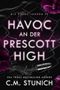 H.A.V.O.C an der Prescott High (Die HAVOC-Jungen 1) Cover des Buches H.A.V.O.C an der Prescott High (Die HAVOC-Jungen 1) (ISBN: B0FJ4ZZ63V)