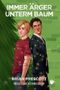 Immer Ärger unterm Baum Cover des Buches Immer Ärger unterm Baum (ISBN: B0FKTGGP9X)
