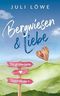 Bergwiesen & Liebe (Südtirolliebe 1) Cover des Buches Bergwiesen & Liebe (Südtirolliebe 1) (ISBN: B0FL19TSQ1)