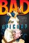 Bad Unicorn (The Bad Unicorn Trilogy) Cover des Buches Bad Unicorn (The Bad Unicorn Trilogy) (ISBN: 9781442450127)