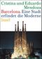 Barcelona – Eine Stadt erfindet die Moderne Cover des Buches Barcelona – Eine Stadt erfindet die Moderne (ISBN: 9783458173250)
