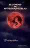 Blutmond im Mitternachtsblau Cover des Buches Blutmond im Mitternachtsblau (ISBN: B00OWMBZN8)