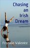 Chasing an Irish Dream Cover des Buches Chasing an Irish Dream (ISBN: B00864KN7M)