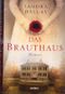 Das Brauthaus Cover des Buches Das Brauthaus (ISBN: 9783863655334)
