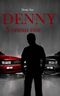 Denny - Vertrau mir : Psychothriller Cover des Buches Denny - Vertrau mir : Psychothriller (ISBN: B00IW3ZQHY)
