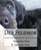 Der Feldmob: Eine Freundschaft fürs Leben. Cover des Buches Der Feldmob: Eine Freundschaft fürs Leben. (ISBN: 9783730951989)