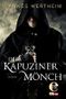 Der Kapuzinermönch Cover des Buches Der Kapuzinermönch (ISBN: 9783955303716)