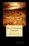Der Untergang Europas: Vorbei und lange vergessen Cover des Buches Der Untergang Europas: Vorbei und lange vergessen (ISBN: B00IZNBABC)