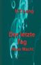 Der letzte Tag Cover des Buches Der letzte Tag (ISBN: 9783849591465)
