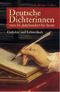 Deutsche Dichterinnen vom 16. Jahrhundert bis heute: Gedichte und Lebensläufe Cover des Buches Deutsche Dichterinnen vom 16. Jahrhundert bis heute: Gedichte und Lebensläufe (ISBN: 9783866471726)