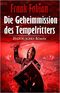 Die Geheimmission des Tempelritters Cover des Buches Die Geheimmission des Tempelritters