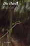 Die Hardt: beinahe ein Krimi Cover des Buches Die Hardt: beinahe ein Krimi (ISBN: 9781499723045)