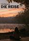 Die Reise Cover des Buches Die Reise (ISBN: 9783000480805)
