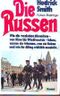 Die Russen. Wie die russischen Menschen- von Kiew bis Wladiwostok- leben, wovon sie träumen, was sie lieben und wie ihr Alltag aussieht. Cover des Buches Die Russen. Wie die russischen Menschen- von Kiew bis Wladiwostok- leben, wovon sie träumen, was sie lieben und wie ihr Alltag aussieht. (ISBN: 9783426005897)