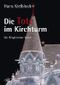 Die Tote im Kirchturm: ein Ringkirchenkrimi Cover des Buches Die Tote im Kirchturm: ein Ringkirchenkrimi (ISBN: B00HXL5B4Y)
