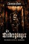 Die Wiedergänger - Ein Bericht aus dem 18. Jahrhundert: Dies ist die wahre Geschichte der Vampire. Cover des Buches Die Wiedergänger - Ein Bericht aus dem 18. Jahrhundert: Dies ist die wahre Geschichte der Vampire. (ISBN: 9783943408355)