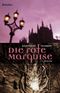 Die rote Marquise Cover des Buches Die rote Marquise (ISBN: 9783865061157)
