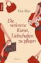 Die verlorene Kunst, Liebschaften zu pflegen Cover des Buches Die verlorene Kunst, Liebschaften zu pflegen (ISBN: 9783426636428)