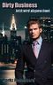 Dirty Business - Jetzt wird abgerechnet Cover des Buches Dirty Business - Jetzt wird abgerechnet (ISBN: B00OVGEXU2)