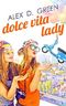 Dolce Vita Lady Cover des Buches Dolce Vita Lady (ISBN: B00VGQXGNU)