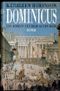 Dominicus - Ein Roman aus dem alten Rom Cover des Buches Dominicus - Ein Roman aus dem alten Rom (ISBN: 9780349202921)