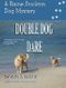 Double Dog Dare (Raine Stockton Dog Mysteries Book 8) Cover des Buches Double Dog Dare (Raine Stockton Dog Mysteries Book 8) (ISBN: B00H7MROIK)